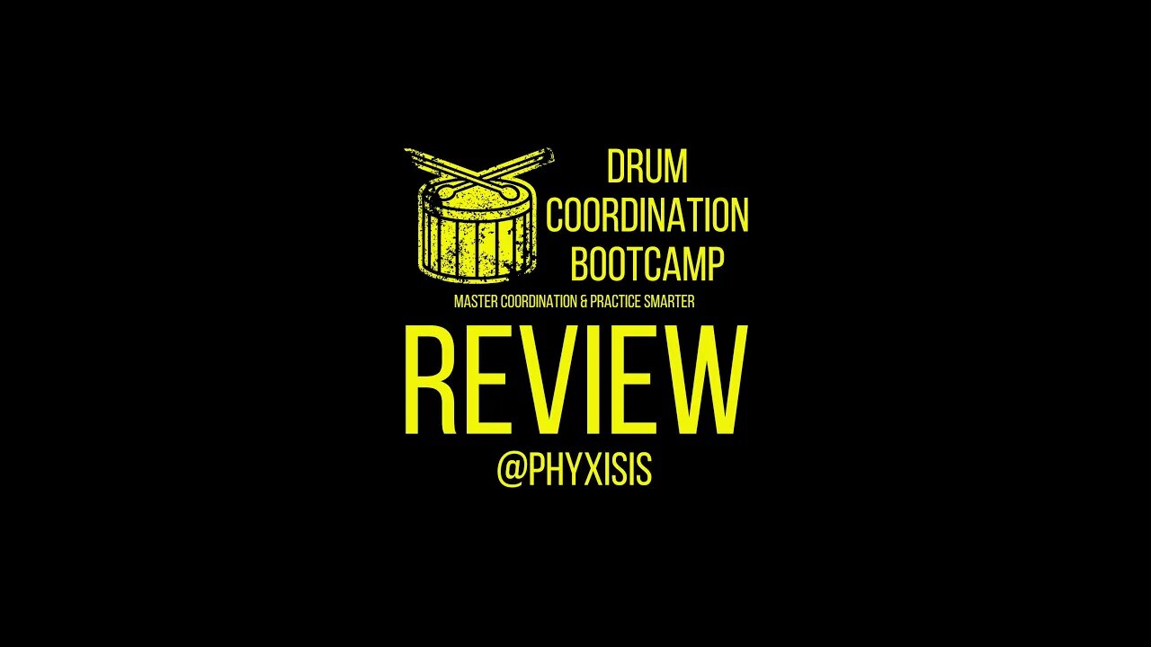 Drum Coordination Bootcamp Review - @phyxisis