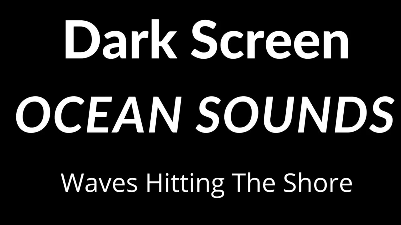 Black Screen Ocean Waves Hitting The Shore Relax Sleep Study Deep Focus Soothing Nature Sounds