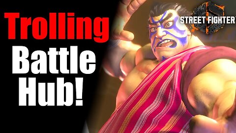 Trolling Street Fighter 6 Battle Hub To End Win Streaks!