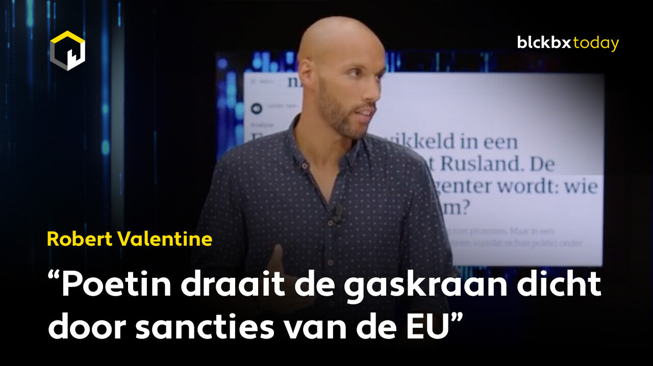 Robert Valentine: "Poetin draait de gaskraan dicht door sancties van de EU”