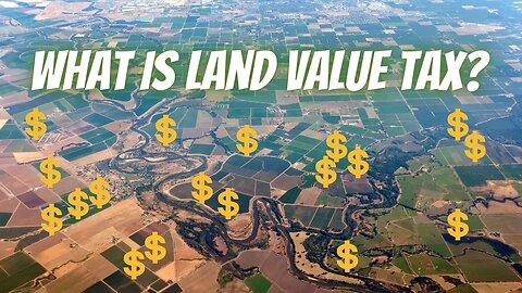What Is Land Value Tax & Why It’s SO Important