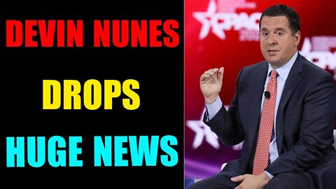 DEVIN NUNES DROPS HUGE NEWS ABOUT THE CURRENT SITUATION IN THE US - TRUMP NEWS