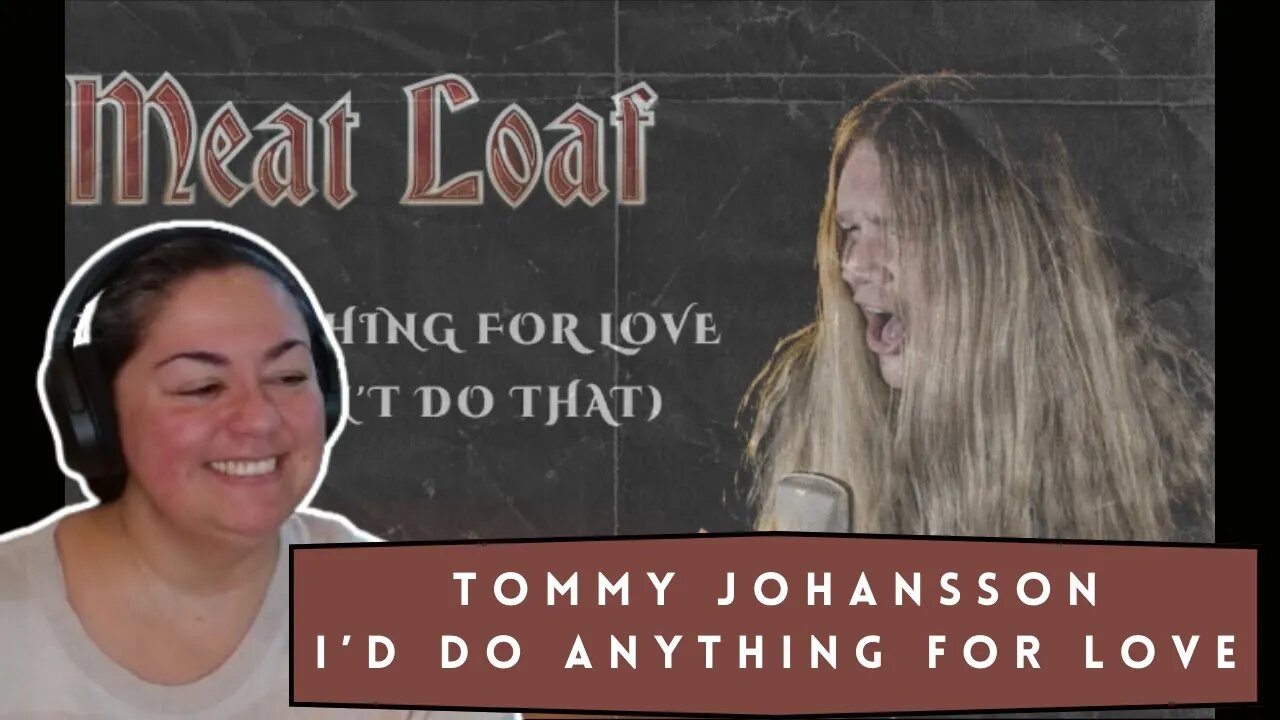 FIRST TIME REACTING TO | Tommy Johansson | I'd Do Anything For Love