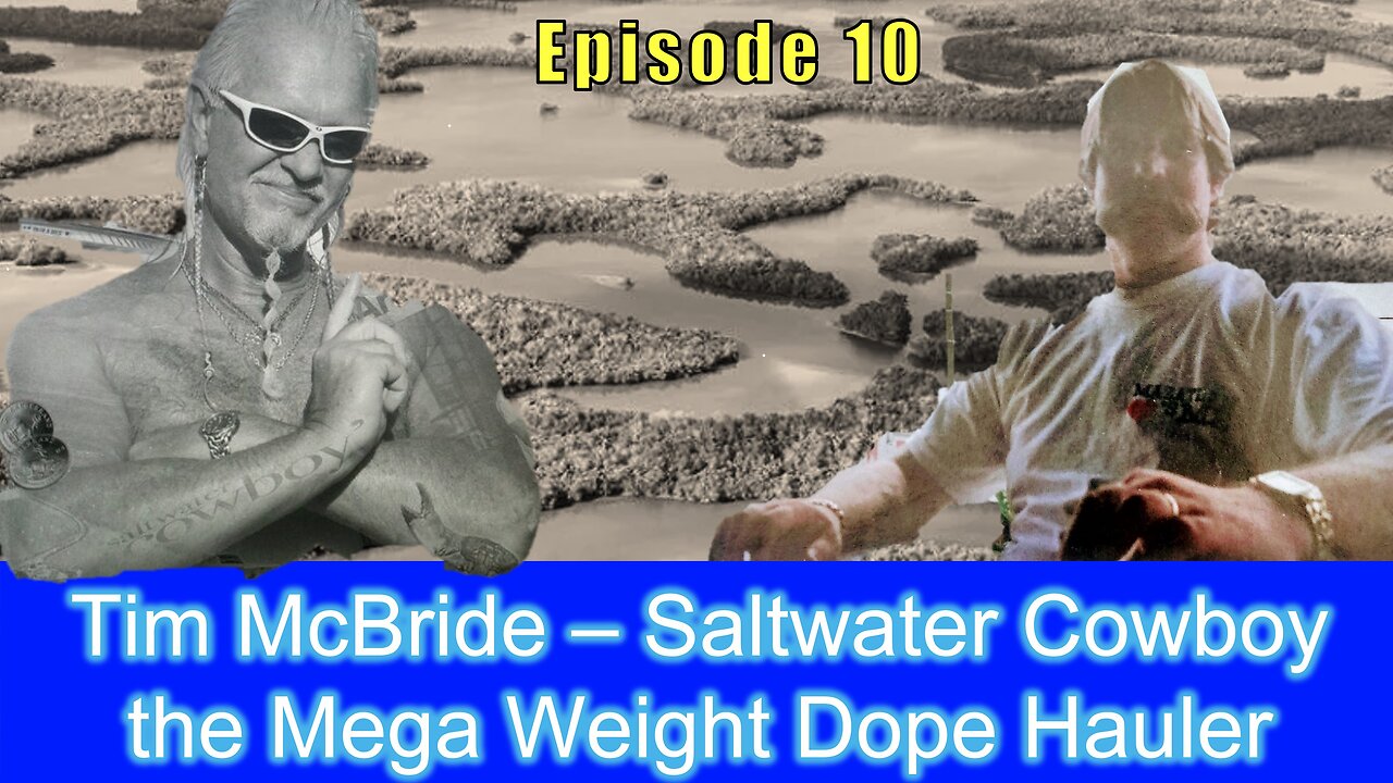 Tim McBride - Saltwater Cowboy the Mega Weight Dope Hauler