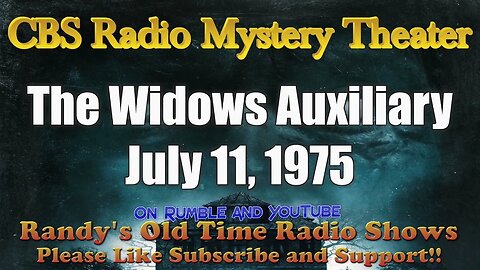 CBS Radio Mystery Theater The Widows Auxiliary July 11, 1975