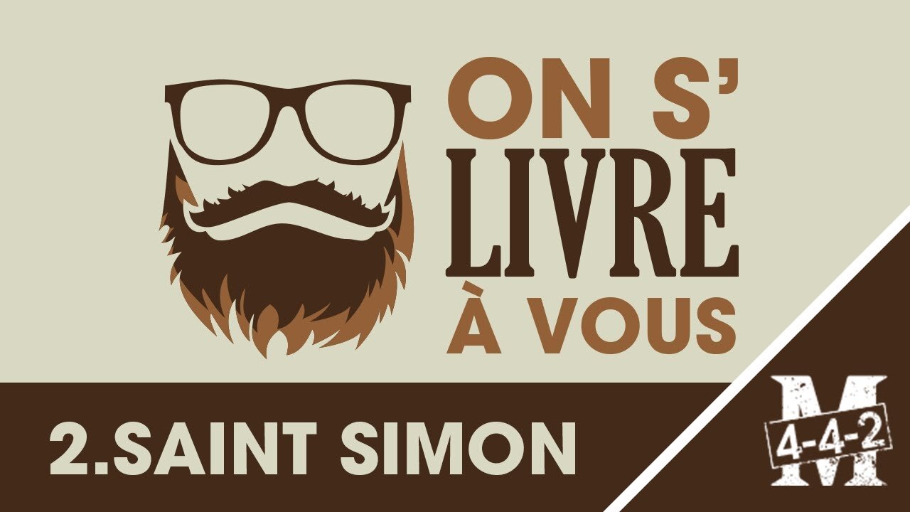 On s'livre à vous | Fabien : Ep2 Louis de Rouvroy de Saint-Simon