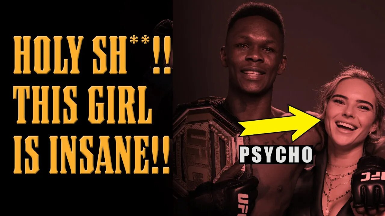 Israel Adesanya's Ex has LOST HER MIND!!