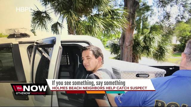 Vacationer spots something suspicious, helps police catch burglar before getting away