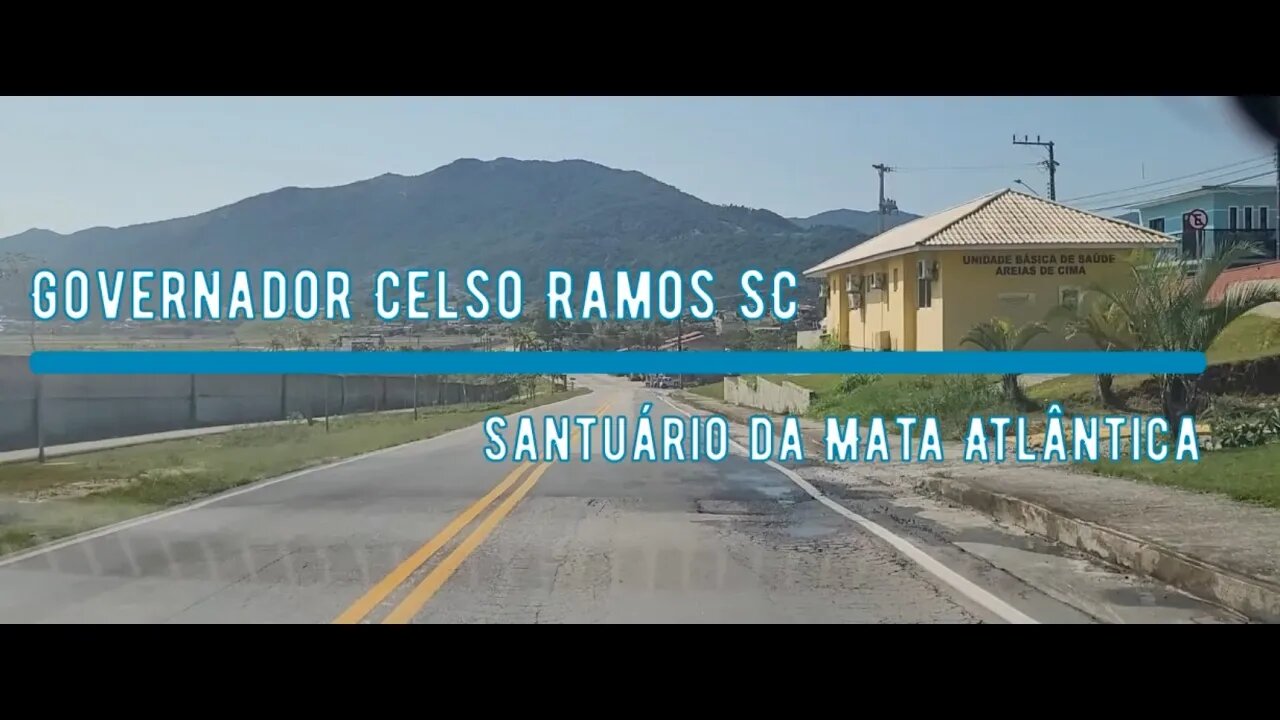 Governador Celso Ramos SC - Santuário da Mata Atlântica