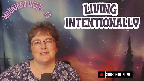 Mounjaro - W13 - Plan B and Living Intentionally