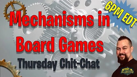 Thursday Chit-Chat | Mechanisms (or is it Mechanics?) talk!