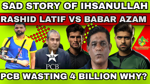 SAD STORY OF INJURED IHSANULLAH |HOW PCB NEGLECTED THE YOUNG TALENT|BABAR AZAM VS RASHID LATIF|PCB