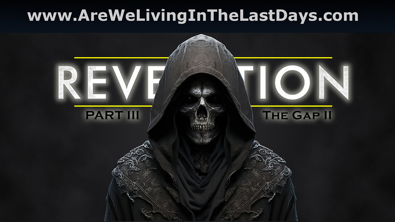 EP128 Revelation: Part III, The Gap II