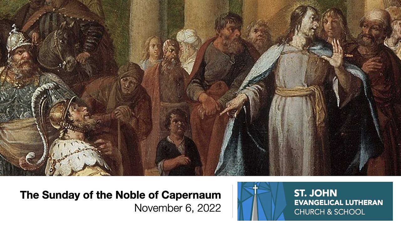 The Sunday of the Noble of Capernaum - November 6, 2022