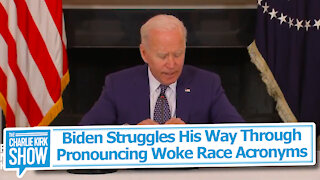 Biden Struggles His Way Through Pronouncing Woke Race Acronyms