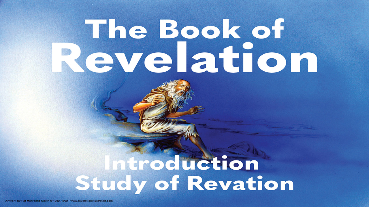 Introduction to the Study of Revelation | Study of Revelation