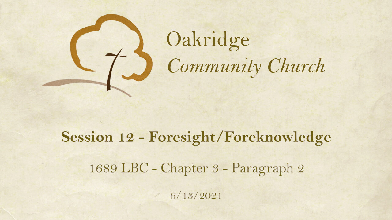 1689 Session 12 - Foresight/Foreknowledge