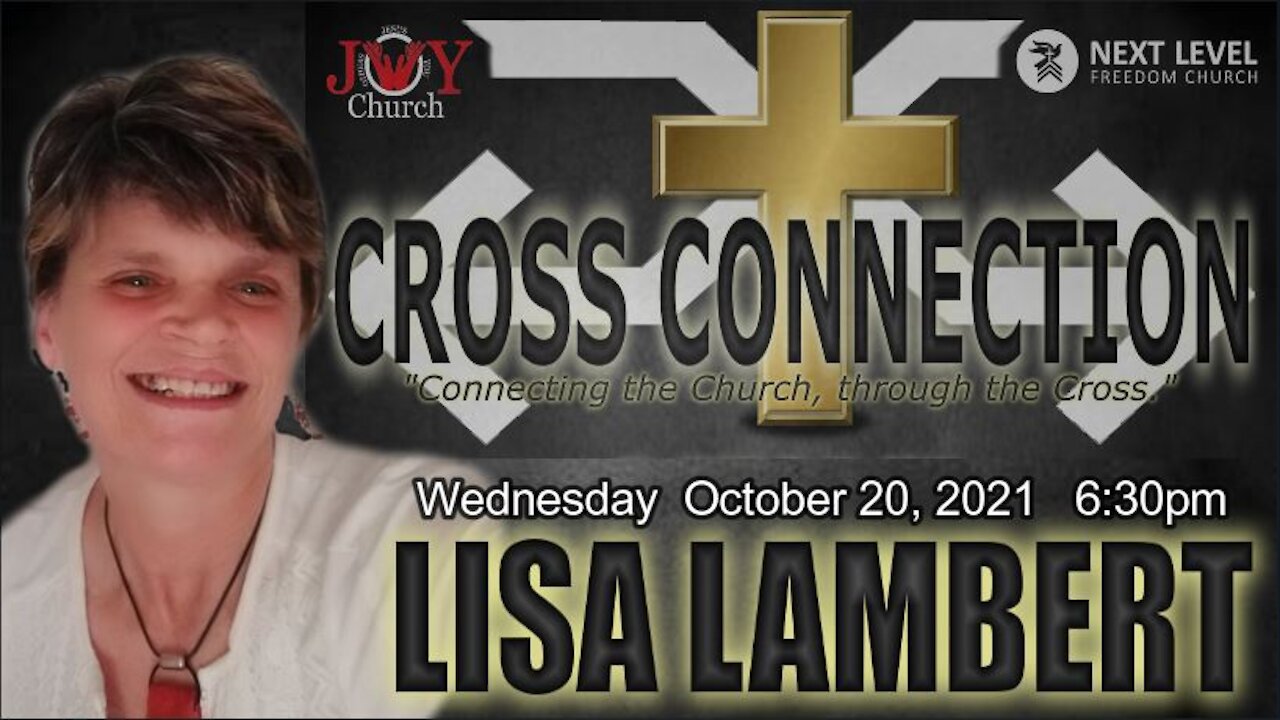 Cross Connection: Lisa Lambert (10/20/21)