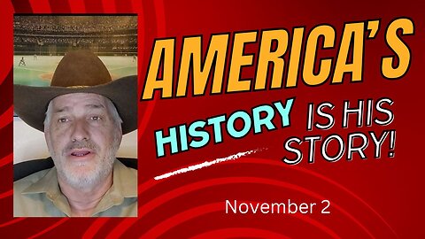 America's History is His Story! (November 2)