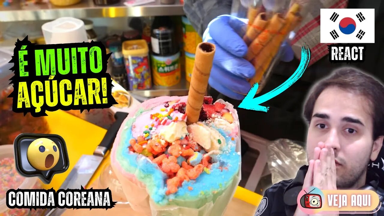 Se você é DIABÉTICO então NÃO ABRA ESSE VÍDEO! Reagindo a COMIDAS DE RUA COREANAS | Veja Aqui Reacts