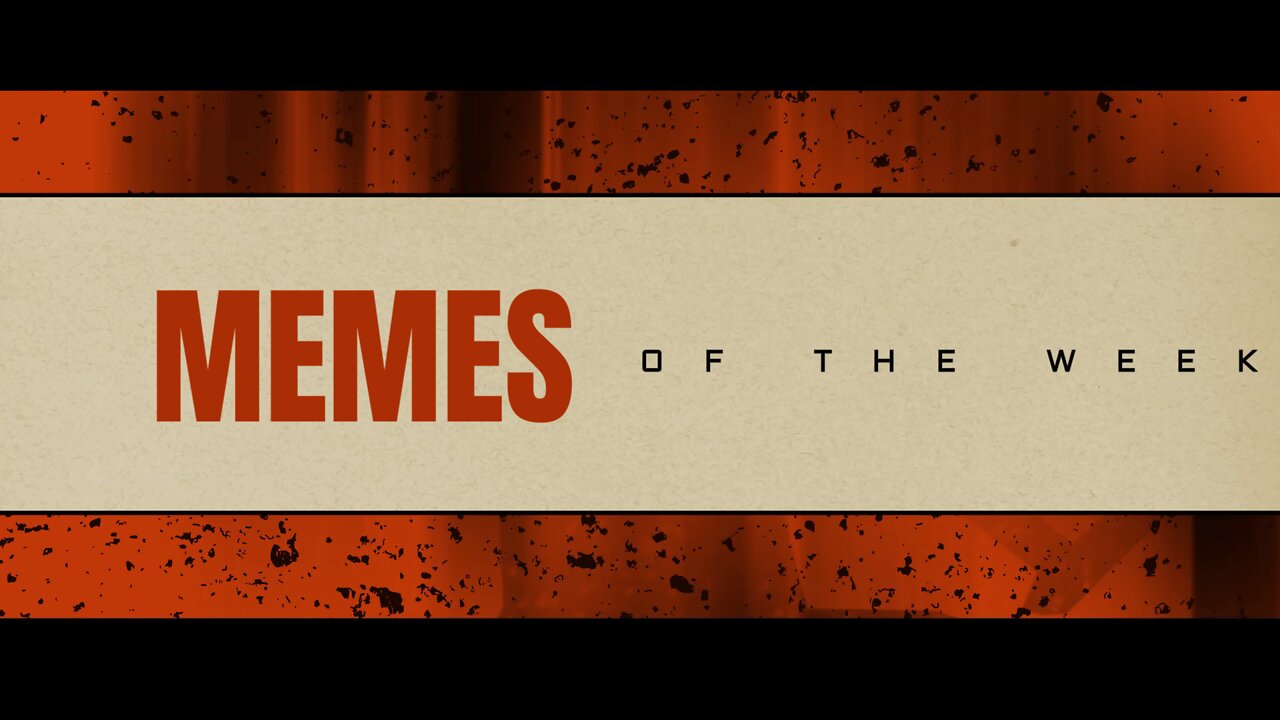 The Hogwash Report "The Memes of the Week" 4-30-22