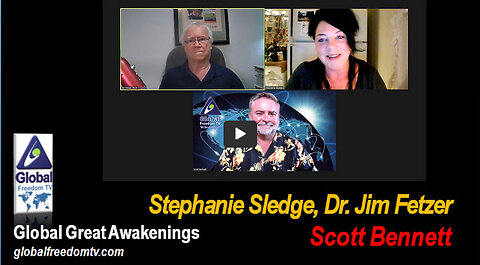 2023-08-29 Global Great Awakenings. Scott Bennett, Stephanie Sledge, Dr. Jim Fetzer.