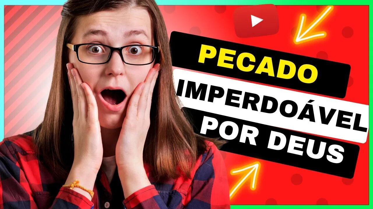 [ESTE É O ÚNICO] PECADO NAO PERDOADO POR DEUS!