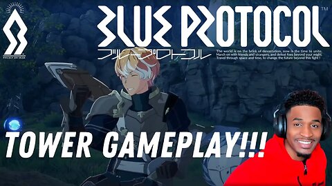 BLUE PROTOCOL FIRST EVER TOWER GAMEPLAY!!!