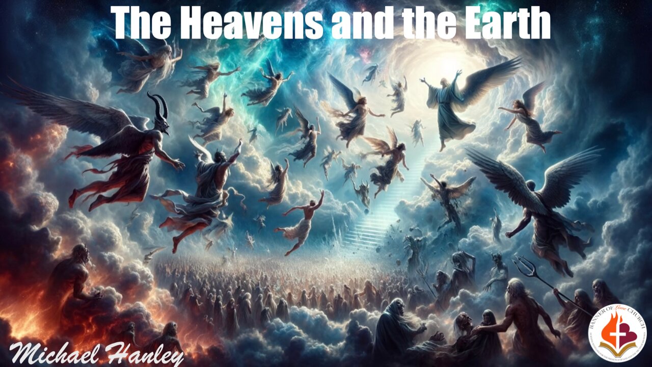 The Heavens and the Earth- Michael Hanley-December 15, 2024