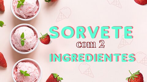 SORVETE FÁCIL COM DOIS INGREDIENTES