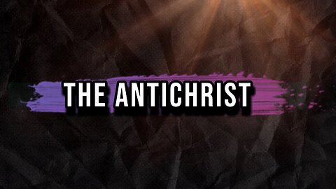 THE ANTICHRIST