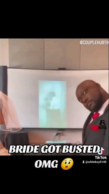 BRIDE GOT BUSTED