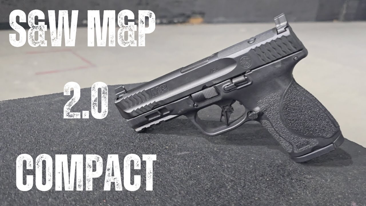 S&W M&P 2.0 Compact Review