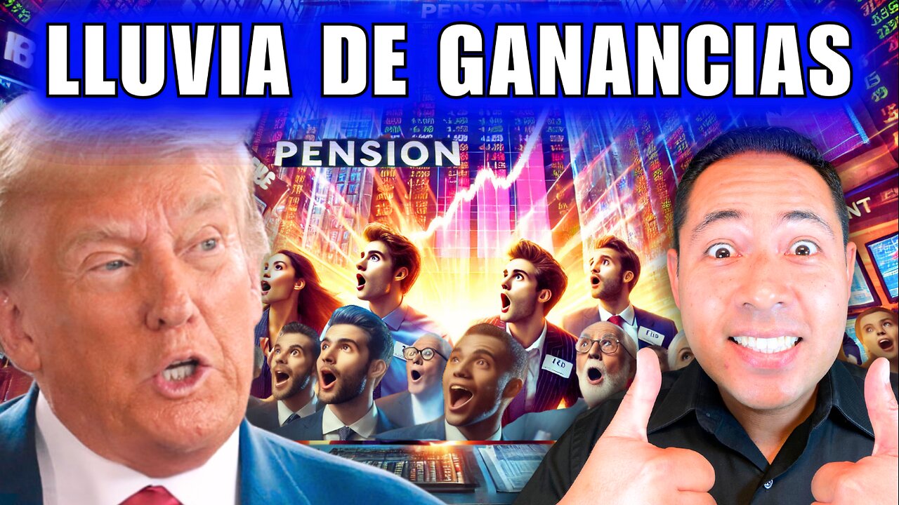 Se DISPARAN Las Pensiones - Efecto TRUMP Y Todavía no Pisa la CASA BLANCA