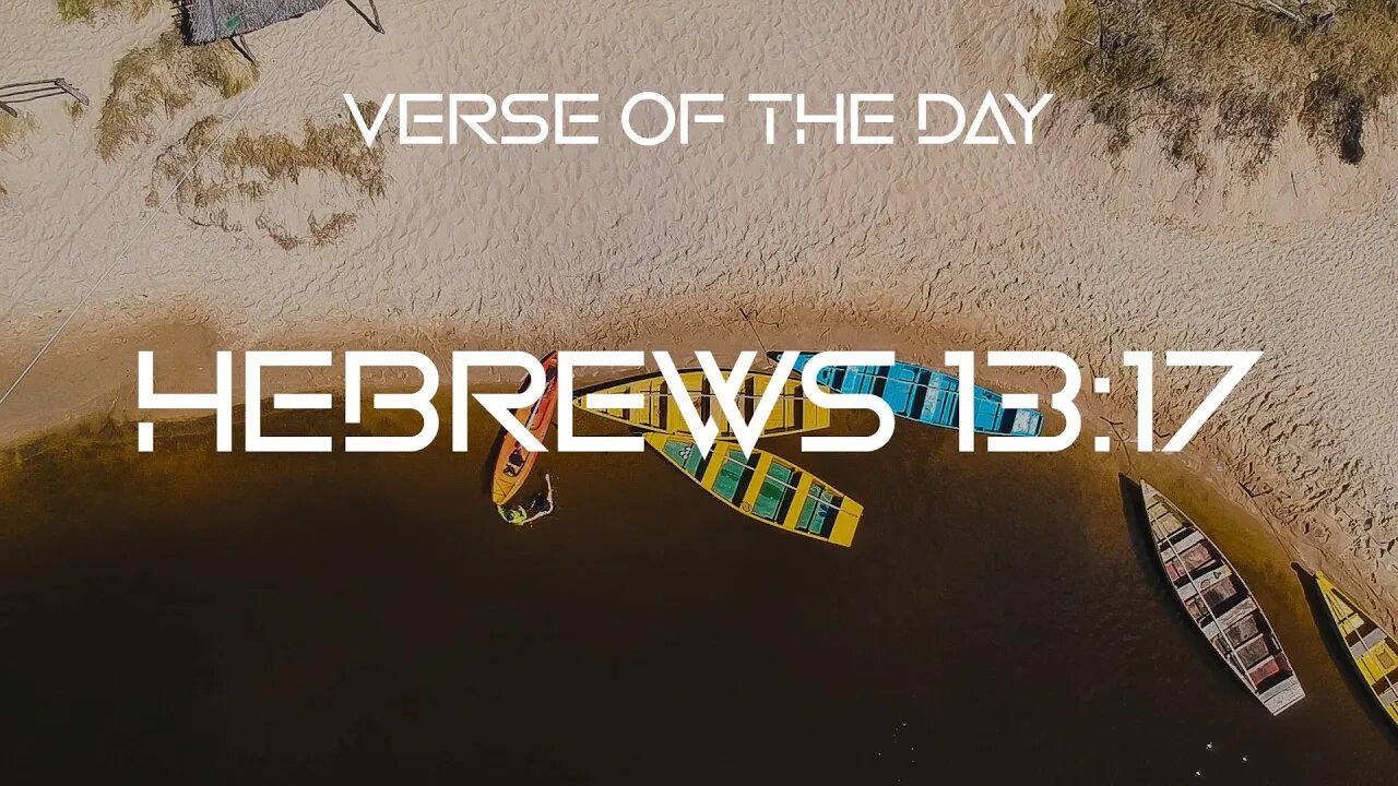 February 16, 2023 - Hebrews 13:17 // Verse of the Day