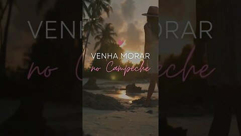 Venha morar no Campeche