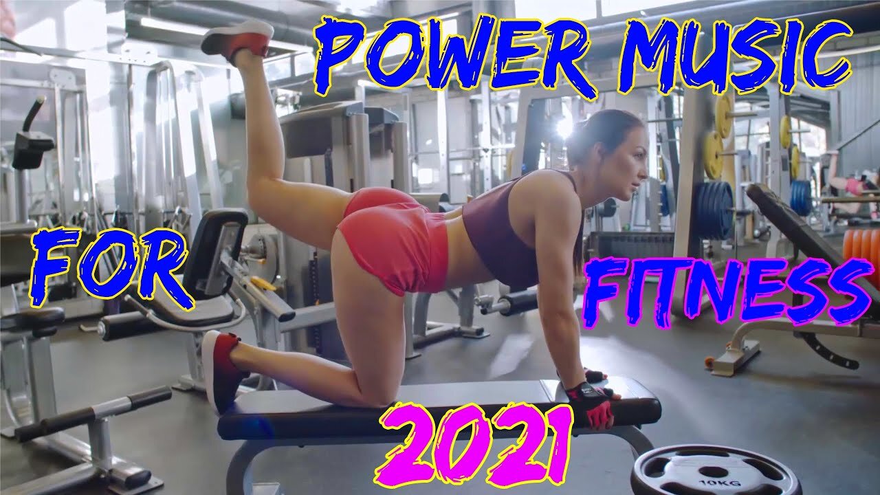 Power Music For Fitness 2021 | Best Free Music