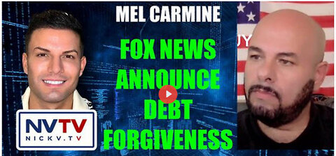 Mel Carmine Proves Fox News Announce Debt Forgiveness with Nicholas Veniamin