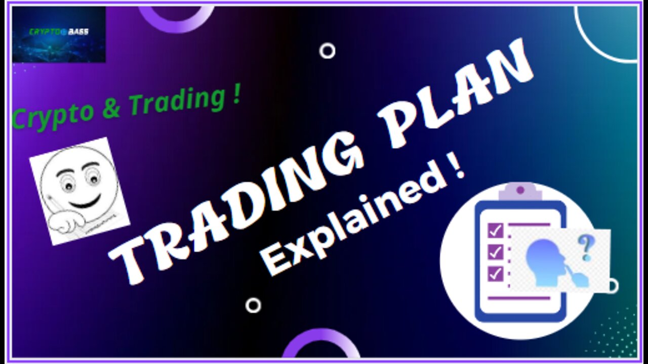 Trading plan briefly explained ! (Beginners Guide)