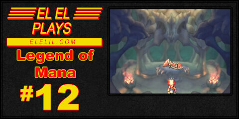 El El Plays Legend of Mana Episode 12: Fairies are Jerks!