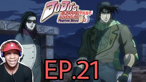 JoJo's Bizarre Adventure Phontom Blood Part 2 ep 21 Reaction