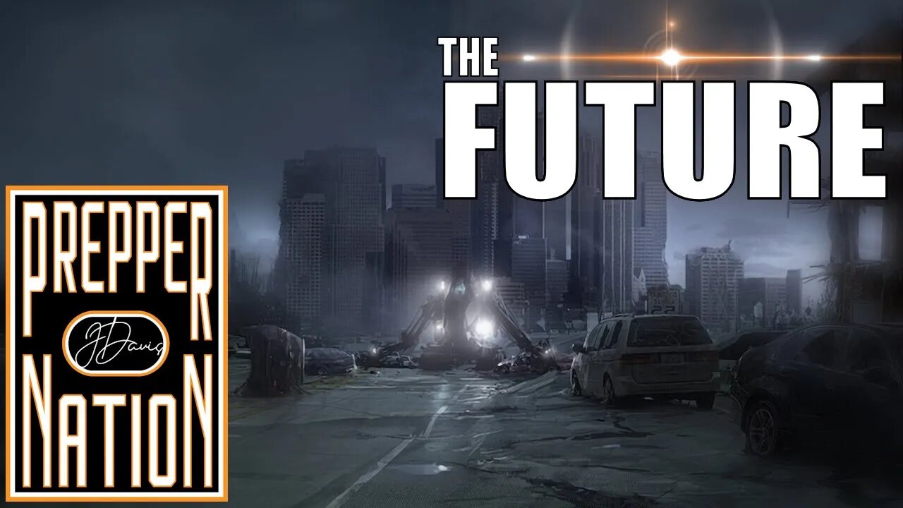 The FUTURE - Prepping for SHTF in 2023