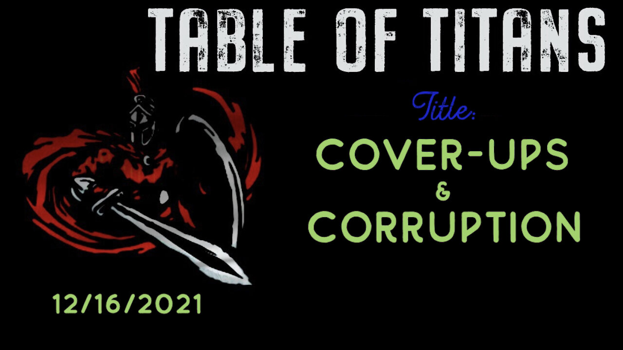 Table Of Titans-Cover-ups & Corruption