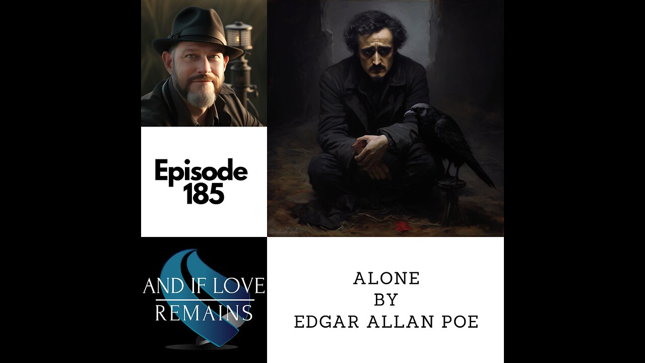 Episode 185 - Alone by Edgar Allan Poe