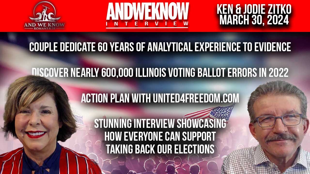 3.30.24: LT w/ Ken & Jodie Zitko, dedicated lives to fixing our elections, discovered nearly 600,000 Illinois voting violations. Pray!