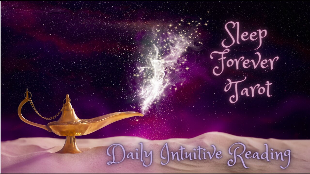 Sleep Forever Tarot ~ Daily Intuitive Reading ~ Self Interpretation