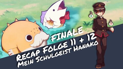 Recap Folge 11 + 12 "Mein Schulgeist Hanako" | Otaku Explorer