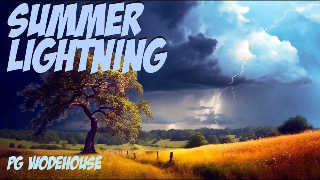 Summer Lightning ☀️⚡ PG Wodehouse 🏰🐖