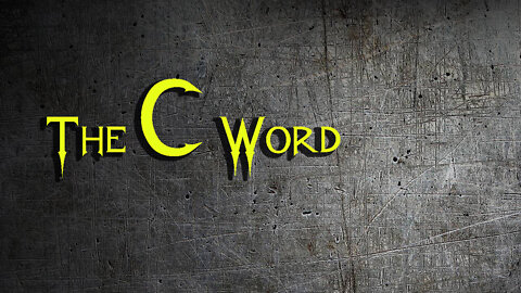 The C Word