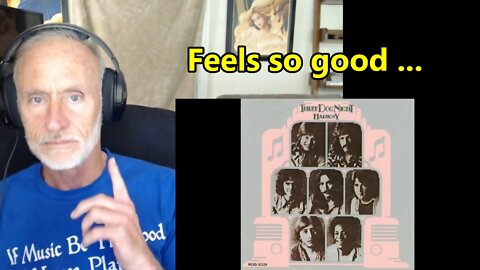 "Never Been to Spain" (Three Dog Night) reaction